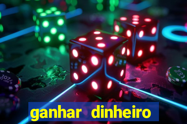 ganhar dinheiro online jogando